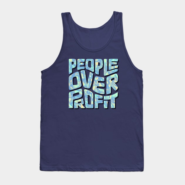 People Over Profit Word Art Tank Top by Left Of Center